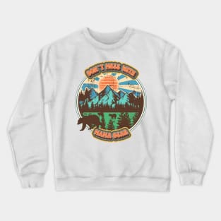 Don't mess with mama bear Wilderness nature life vintage style Crewneck Sweatshirt
